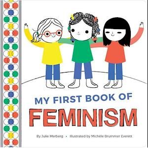 Julie Merberg My First Book Of Feminism