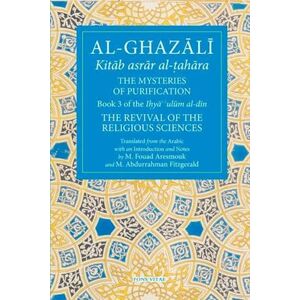 Abu Hamid al-Ghazali The Mysteries Of Purification
