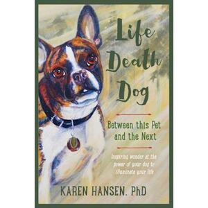 Karen Hansen Life, Death, Dog