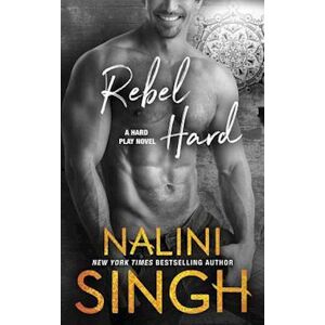 Nalini Singh Rebel Hard