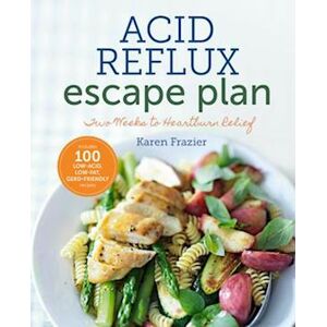 Sonoma Press The Acid Reflux Escape Plan