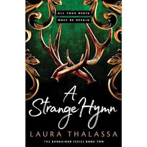 Laura Thalassa A Strange Hymn (The Bargainers Book 2)