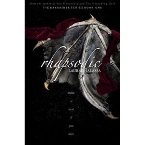 Laura Thalassa Rhapsodic (The Bargainers Book 1)