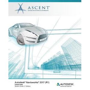 Ascent -. Center for Technical Knowledge Autodesk Navisworks 2017 (R1)