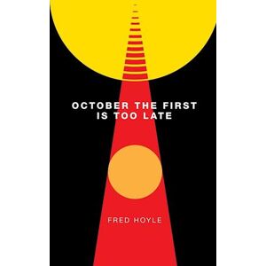 Fred Hoyle October The First Is Too Late (Valancourt 20th Century Classics)