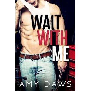 Amy Daws Wait With Me