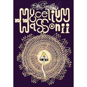 Brian Blomerth'S Mycelium Wassonii