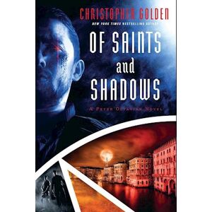 Christopher Golden Of Saints And Shadows