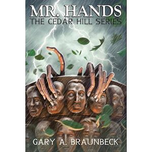 Gary A. Braunbeck Mr. Hands