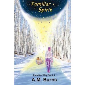 A. M. Burns Familiar Spirit