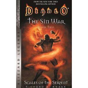 Richard A. Knaak Diablo: The Sin War, Book Two: Scales Of The Serpent - Blizzard Legends