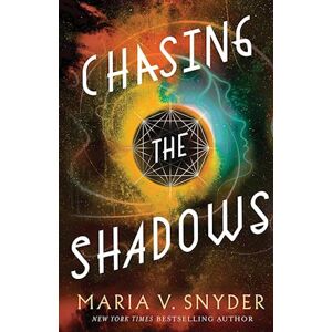 Maria V. Snyder Chasing The Shadows