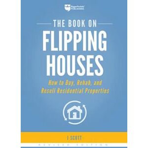 Scott The Book On Flipping Houses