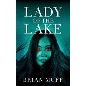 Brian Muff Lady Of The Lake