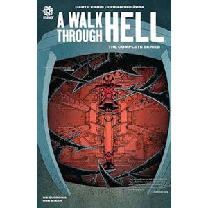 Garth Ennis A Walk Through Hell: The Complete Series