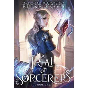 Elise Kova A Trial Of Sorcerers