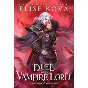 Elise Kova A Duel With The Vampire Lord