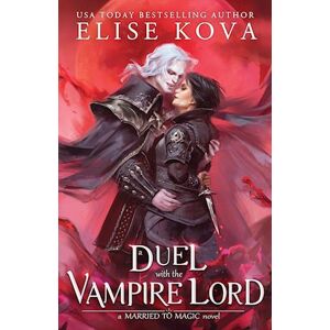 Elise Kova A Duel With The Vampire Lord