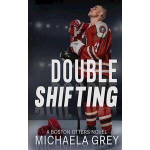 Michaela Grey Double Shifting