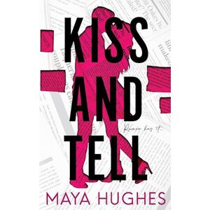 Maya Hughes Kiss And Tell