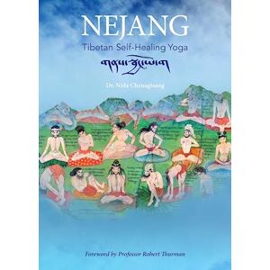 Robert Thurman Nejang: Tibetan Self-Healing Yoga