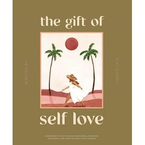 Mary Jelkovsky The Gift Of Self Love