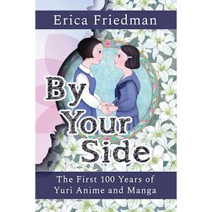 Erica Friedman By Your Side