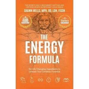 Shawn Wells The Energy Formula