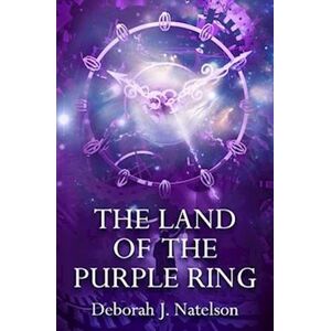 Deborah J. Natelson The Land Of The Purple Ring