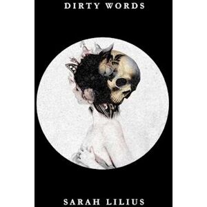 Sarah Lilius Dirty Words