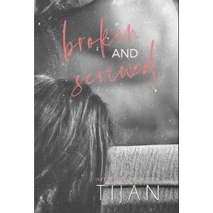 Tijan Broken & Screwed (Hardcover)