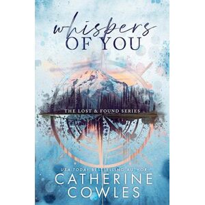 Catherine Cowles Whispers Of You: A Lost & Found Special Edition