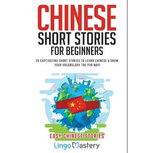 Lingo Mastery Chinese Short Stories For Beginners