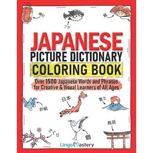 Lingo Mastery Japanese Picture Dictionary Coloring Book