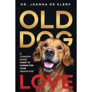 Joanna de Klerk Old Dog Love