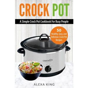 Alexa King Crock Pot