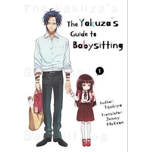 Tsukiya The Yakuza'S Guide To Babysitting Vol. 1