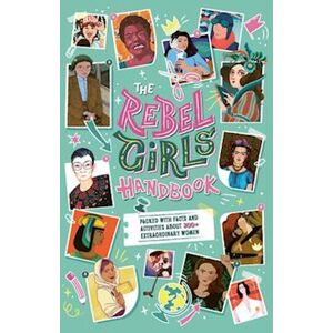 The Rebel Girls Handbook