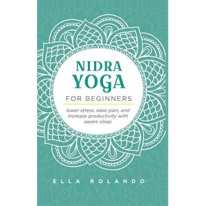 Ella Rolando Nidra Yoga For Beginners