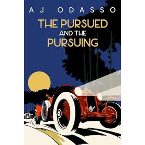 Aj Odasso The Pursued And The Pursuing