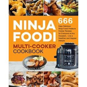 Jenny Lee Ninja Foodi Multi-Cooker Cookbook