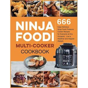 Jenny Lee Ninja Foodi Multi-Cooker Cookbook