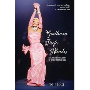 Anita Loos Gentlemen Prefer Blondes