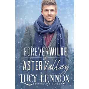 Lucy Lennox Forever Wilde In Aster Valley