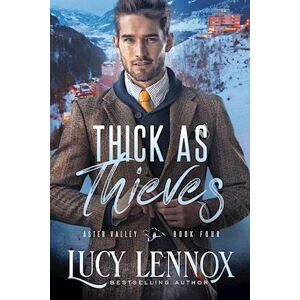 Lucy Lennox Thick As Thieves