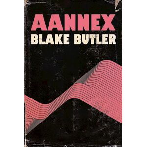 Blake Butler Aannex