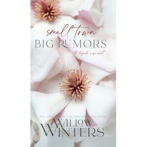 Willow Winters Small Town Big Rumors