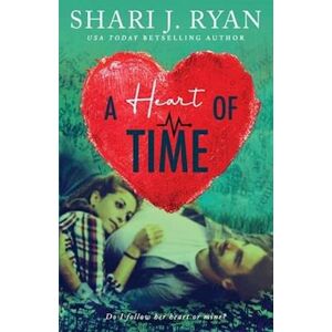 Shari J. Ryan A Heart Of Time