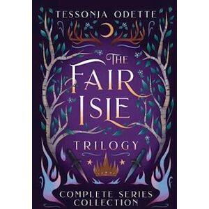 Tessonja Odette The Fair Isle Trilogy: Complete Series Collection