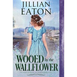 Jillian Eaton Wooed By The Wallflower